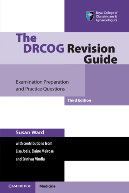 The DRCOG Revision Guide : Examination Preparation and Practice Questions, Paperback / softback Book