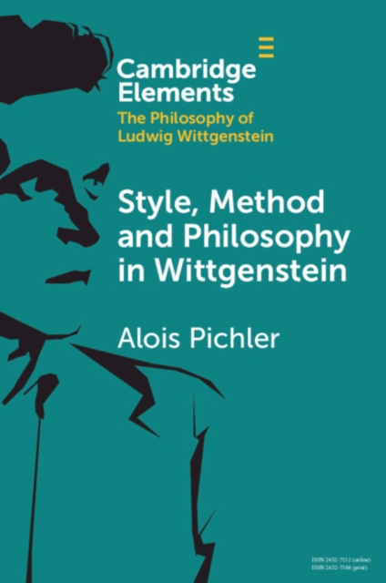 Style, Method and Philosophy in Wittgenstein, Paperback / softback Book