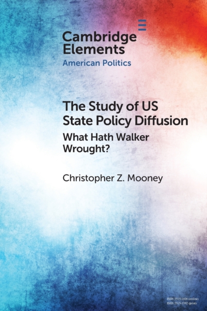 The Study of US State Policy Diffusion : What Hath Walker Wrought?, Paperback / softback Book