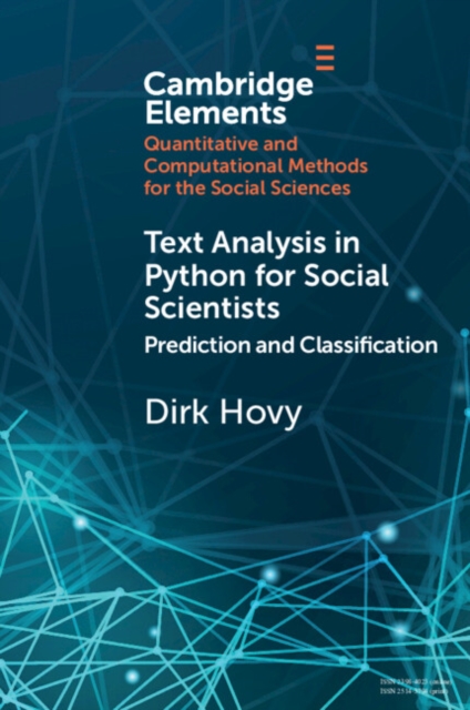 Text Analysis in Python for Social Scientists : Prediction and Classification, PDF eBook