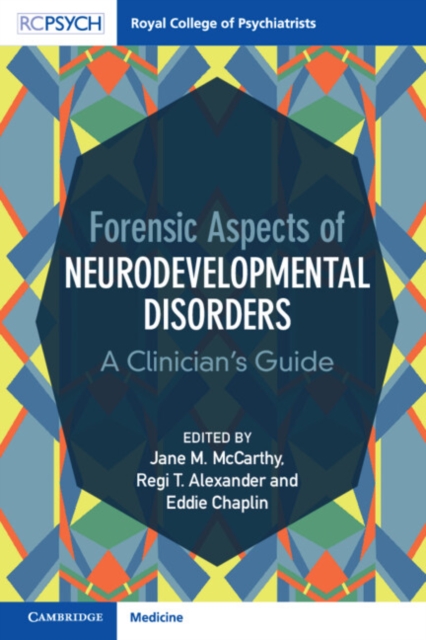 Forensic Aspects of Neurodevelopmental Disorders : A Clinician's Guide, EPUB eBook