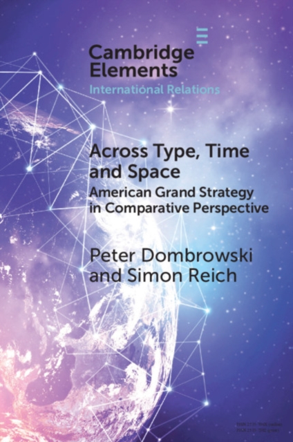 Across Type, Time and Space : American Grand Strategy in Comparative Perspective, EPUB eBook