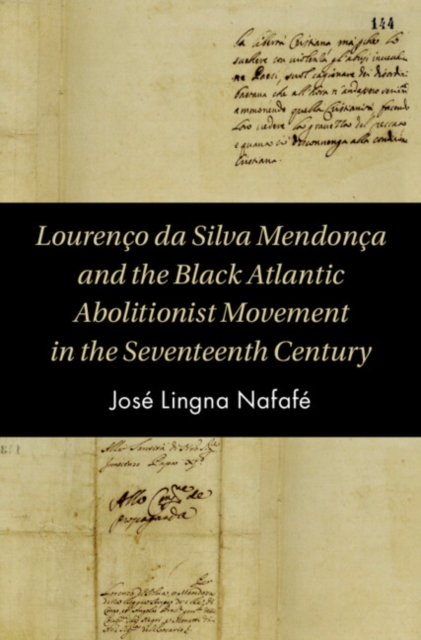 Lourenco da Silva Mendonca and the Black Atlantic Abolitionist Movement in the Seventeenth Century, EPUB eBook