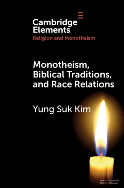 Monotheism, Biblical Traditions, and Race Relations, PDF eBook