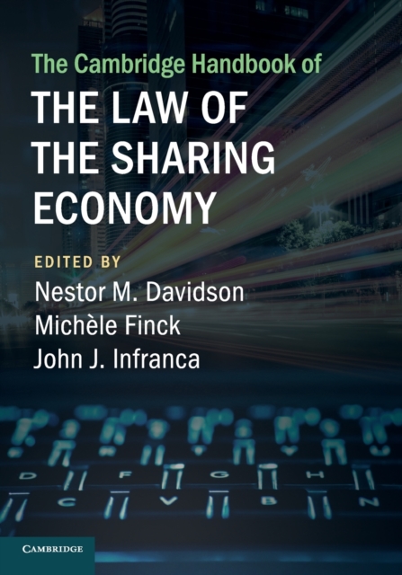 The Cambridge Handbook of the Law of the Sharing Economy, Paperback / softback Book