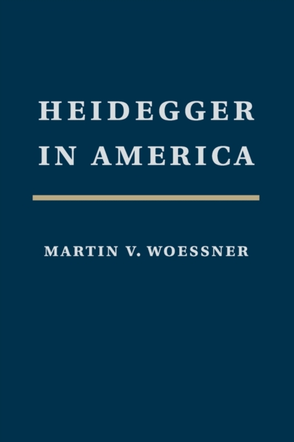 Heidegger in America, Paperback / softback Book