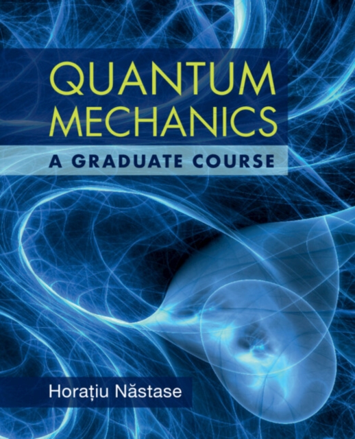 Quantum Mechanics : A Graduate Course, PDF eBook