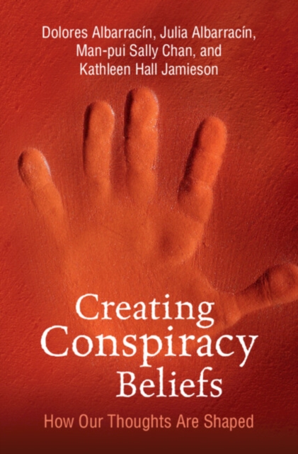Creating Conspiracy Beliefs : How Our Thoughts Are Shaped, EPUB eBook