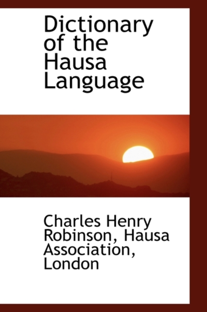 Dictionary of the Hausa Language, Paperback / softback Book