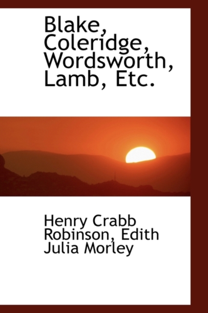 Blake, Coleridge, Wordsworth, Lamb, Etc., Hardback Book