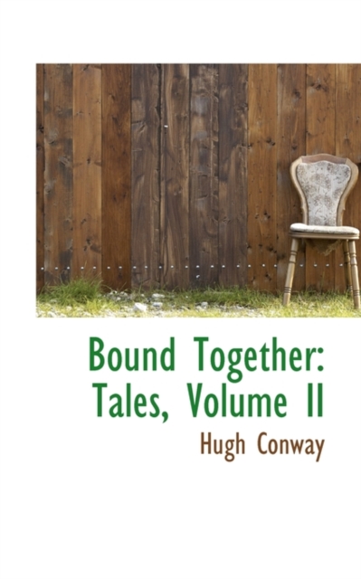 Bound Together : Tales, Volume II, Hardback Book