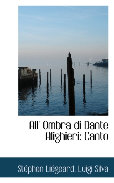All' Ombra Di Dante Alighieri : Canto, Paperback / softback Book