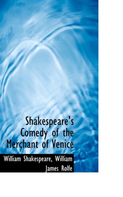 Shakespeare's Comedy of the Merchant of Venice, Hardback Book