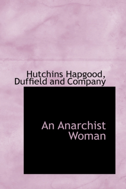 An Anarchist Woman, Hardback Book