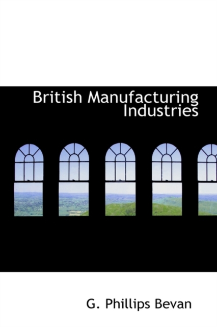 British Manufacturing Industries, Paperback / softback Book