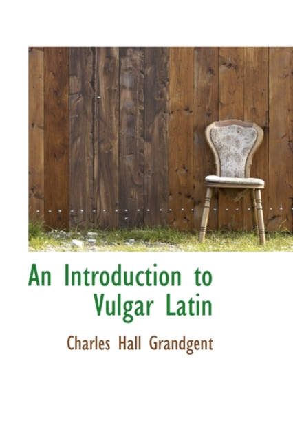 An Introduction to Vulgar Latin, Paperback / softback Book