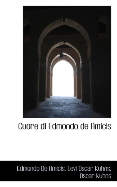 Cuore Di Edmondo de Amicis, Hardback Book