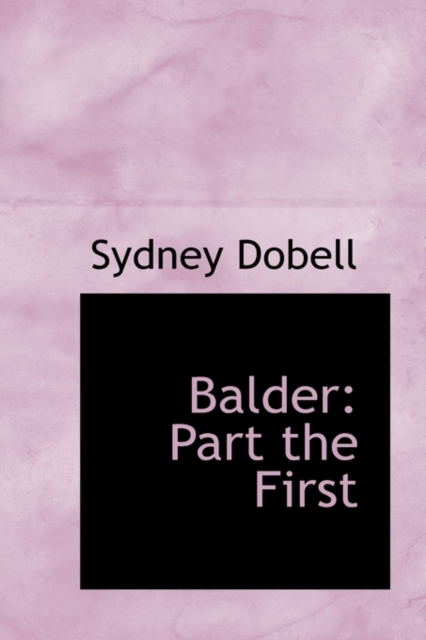 Balder : Part the First, Paperback / softback Book