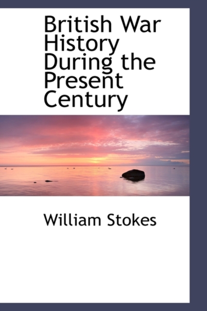 British War History During the Present Century, Paperback / softback Book
