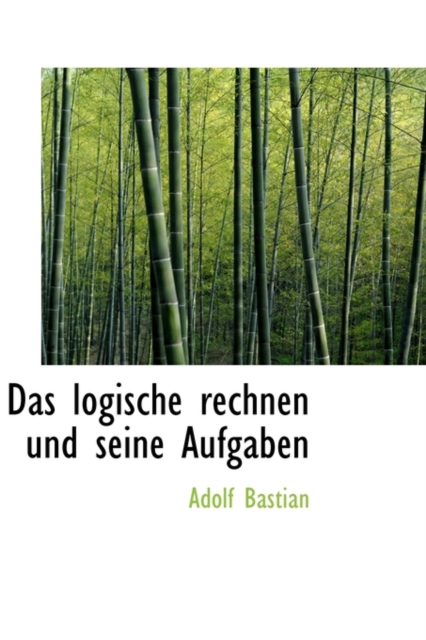 Das Logische Rechnen Und Seine Aufgaben, Hardback Book