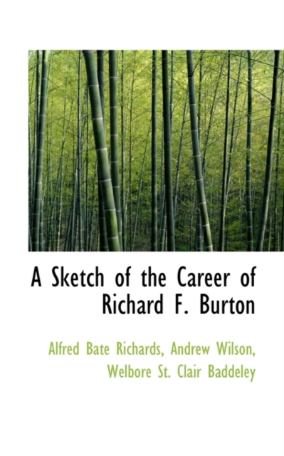 A Sketch of the Career of Richard F. Burton, Paperback / softback Book