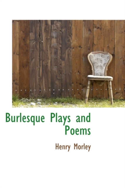 Burlesque Plays and Poems, Paperback / softback Book