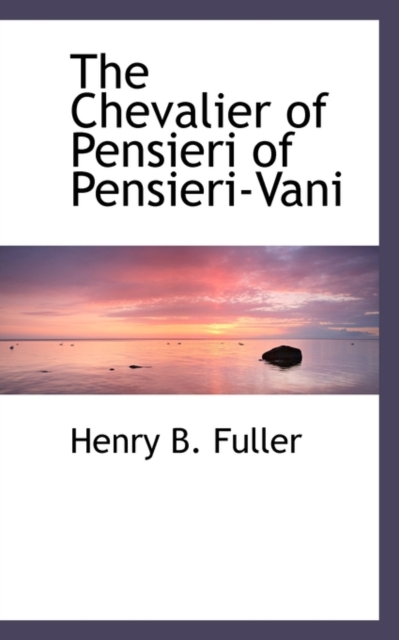 The Chevalier of Pensieri of Pensieri-Vani, Hardback Book