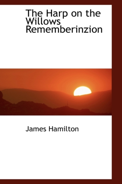 The Harp on the Willows Rememberinzion, Hardback Book