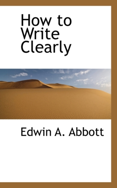 How to Write Clearly, Paperback / softback Book