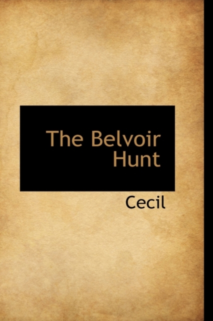The Belvoir Hunt, Hardback Book