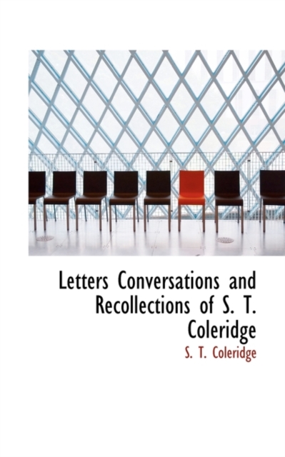 Letters Conversations and Recollections of S. T. Coleridge, Paperback / softback Book