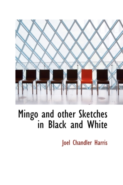 Mingo and Other Sketches in Black and White, Paperback / softback Book