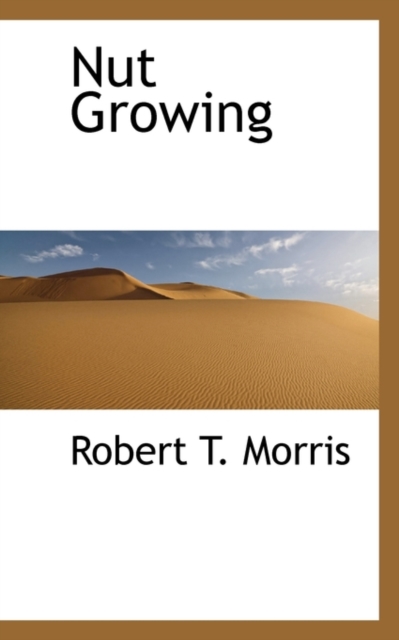 Nut Growing, Paperback / softback Book