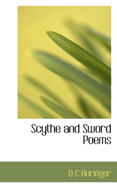 Scythe and Sword Poems, Paperback / softback Book