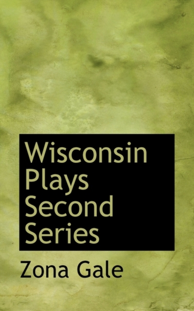 Wisconsin Plays Second Series, Hardback Book