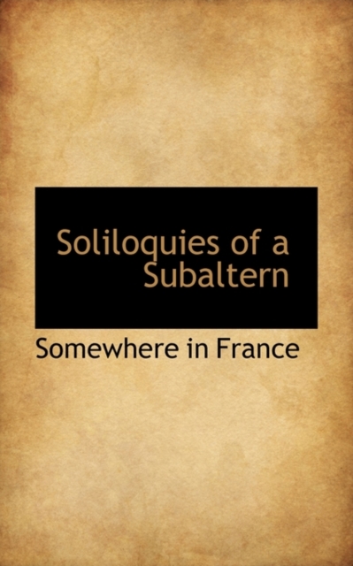 Soliloquies of a Subaltern, Paperback / softback Book