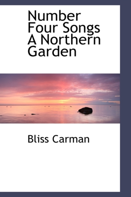 Number Four Songs a Northern Garden, Paperback / softback Book