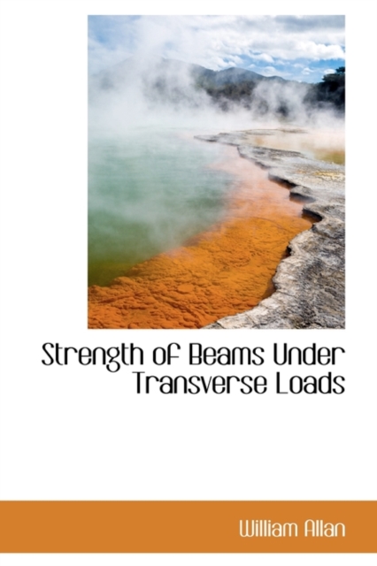 Strength of Beams Under Transverse Loads, Paperback / softback Book