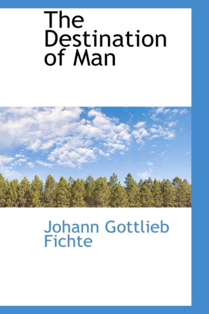 The Destination of Man, Paperback / softback Book
