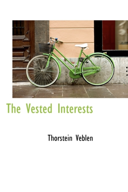 The Vested Interests, Hardback Book