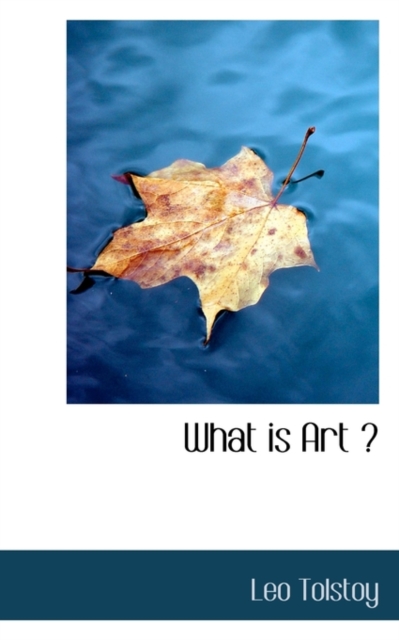 What Is Art, Paperback / softback Book
