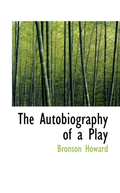 The Autobiography of a Play, Paperback / softback Book