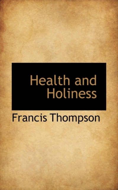 Health and Holiness, Paperback Book