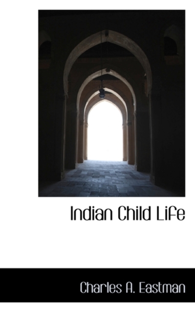 Indian Child Life, Hardback Book