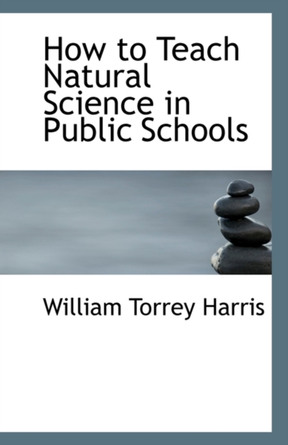 How to Teach Natural Science in Public Schools, Paperback / softback Book