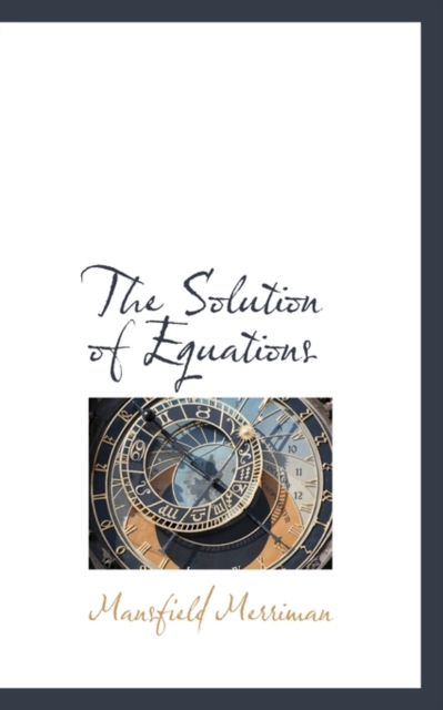 The Solution of Equations, Paperback / softback Book