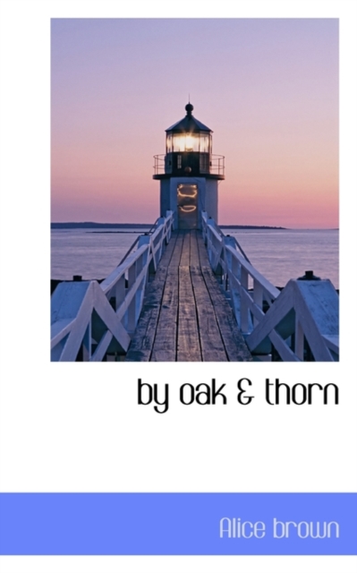 By Oak & Thorn, Hardback Book