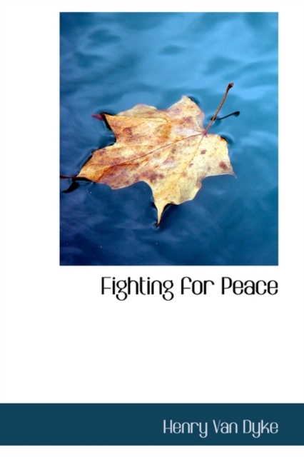 Fighting for Peace, Paperback / softback Book