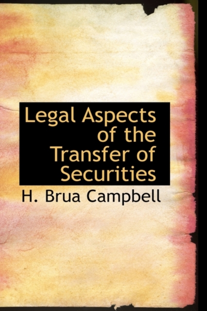 Legal Aspects of the Transfer of Securities, Hardback Book
