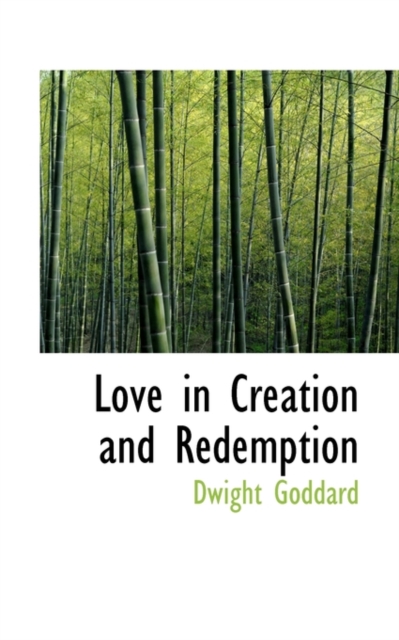 Love in Creation and Redemption, Hardback Book